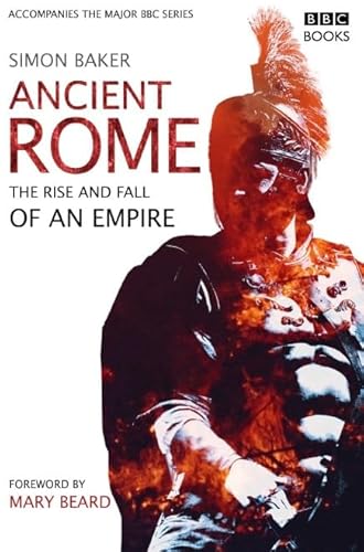 Ancient Rome: The Rise and Fall of an Empire