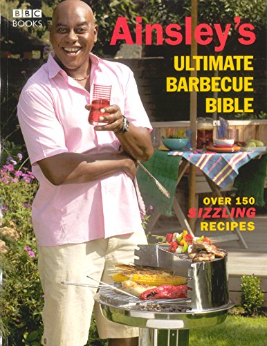 Ainsley's Ultimate Barbecue Bible