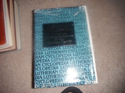 Cover of Lutheran Cyclopedia: A Concise in Home Reference for the Christian Family by Lueker, Erwin L., hardcover Book