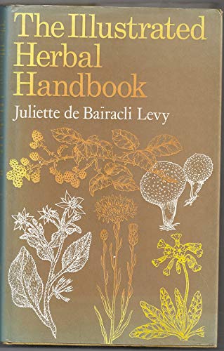 The illustrated herbal handbook