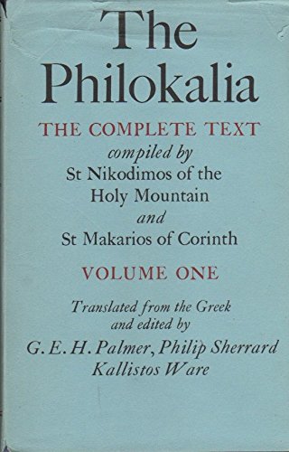 The Philokalia: The Complete Text, Vol. 1