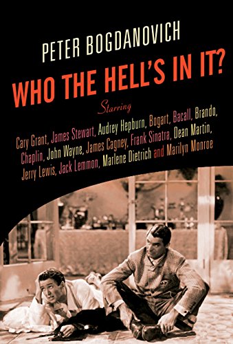 Who the Hell's in It? : Conversations With Legendary Film Stars