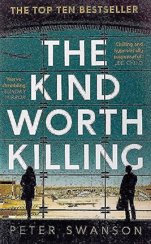 The Kind Worth Killing*