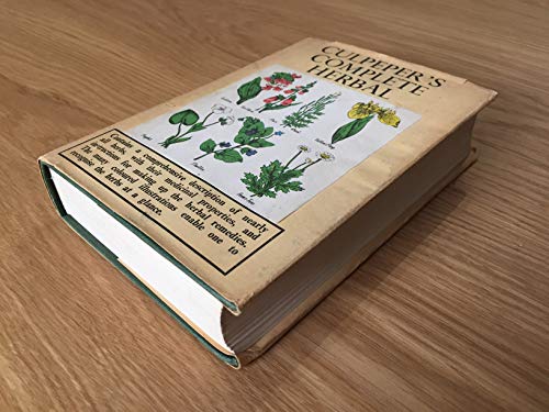 Culpeper's Complete Herbal: Consisting of a Comprehensive Description of Nearly All Herbs with Their Medicinal Properties and Directions from Compounding the Medicines Extracted From Them
