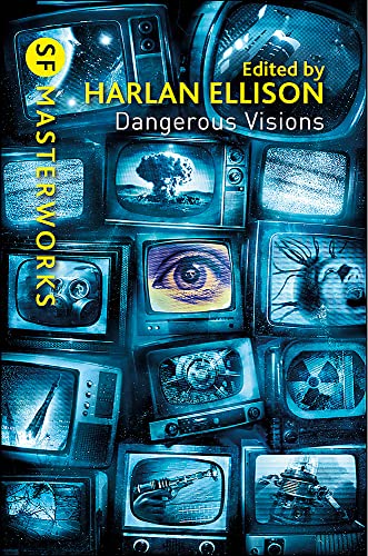 Dangerous Visions (SF Masterworks)