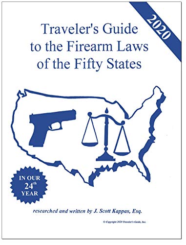 Traveler's Guide to the Firearm Laws of the Fifty States, 2020