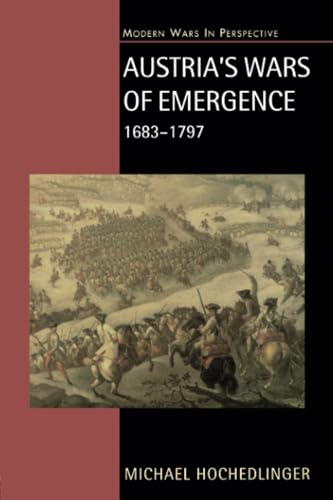 Austria's Wars of Emergence, 1683-1797