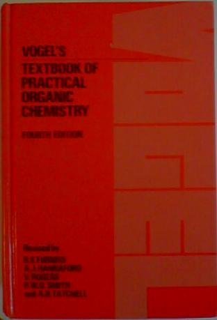 Vogel's Textbook of Practical Organic Chemistry, Including Qualitative Organic Analysis