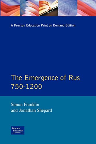 The Emergence of Rus 750-1200: 750-1200