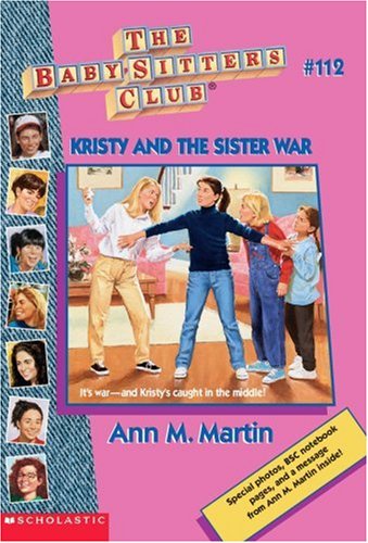 Kristy And The Sister War (Baby-Sitters Club)