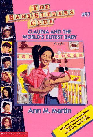 Claudia and the World's Cutest Baby (The Baby-Sitters Club #97)