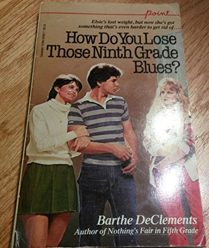 How Do You Lose Those Ninth Grade Blues?