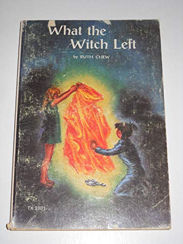 Cover of What the Witch Left by Chew, Ruth, Paperback Book