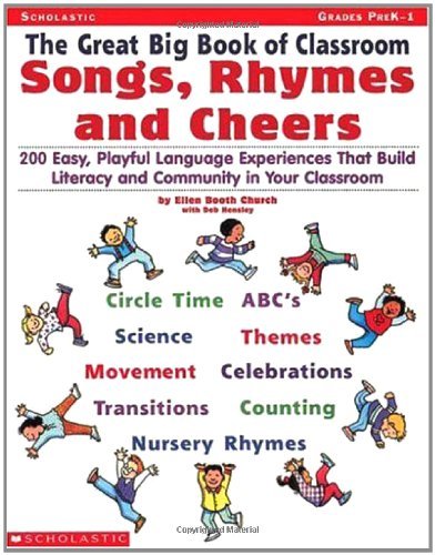 The Great Big Book of Classroom Songs, Rhymes & Cheers (Grades PreK-1)