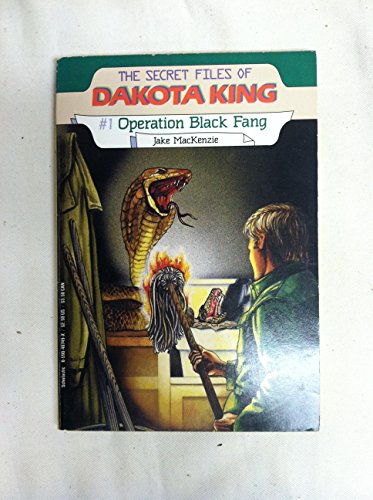 Operation Black Fang (Secret File of Dakota King)