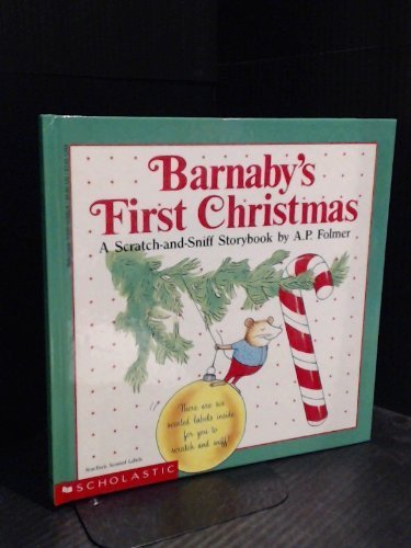 Barnaby's First Christmas: A Scratch and Sniff Storybook