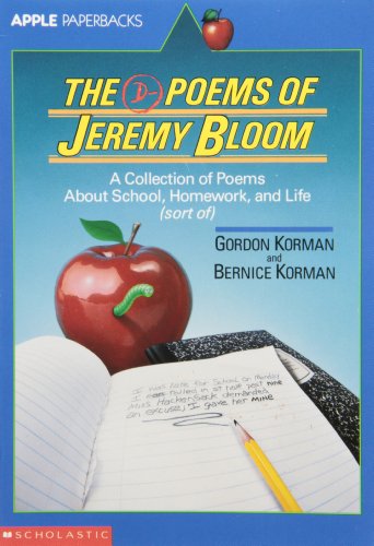 The D-poems of Jeremy Bloom: A Collection of Poems About School, Homework, and Life (Sort Of)