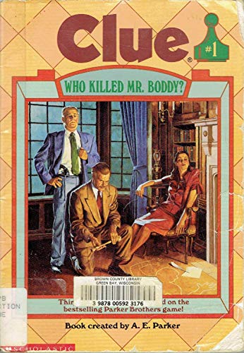 Who Killed Mr. Boddy? (Clue, Book 1)