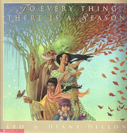 To Every Thing There Is a Season: Verses from Ecclesiastes