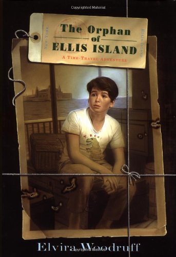 Orphan Of Ellis Island: A Time-travel Adventure