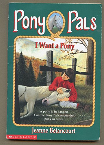I Want a Pony (Pony Pals #1)