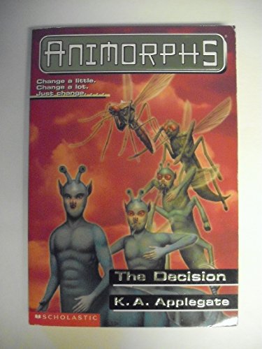 The Decision (Animorphs, No. 18)
