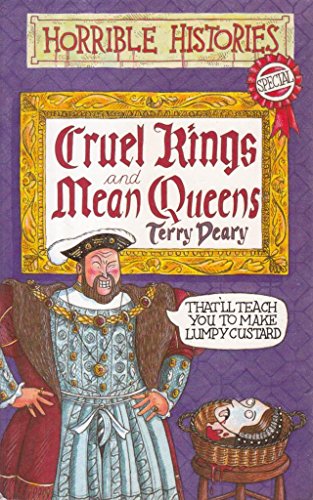 Cruel kings and Mean Queens