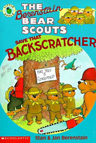 The Berenstain Bear Scouts Save That Backscratcher (Berenstain Bear Scouts)