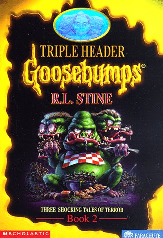 Goosebumps Triple Header, Book 2: Three Shocking Tales of Terror