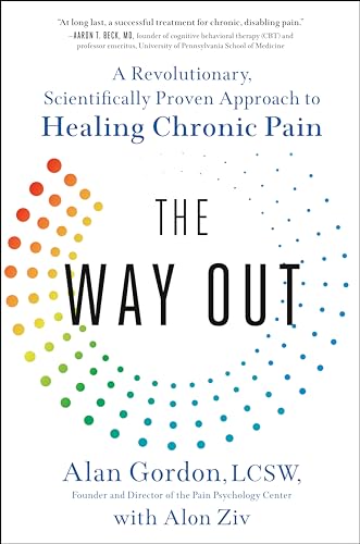 The Way Out: A Revolutionary, Scientifically Proven Approach to Healing Chronic Pain