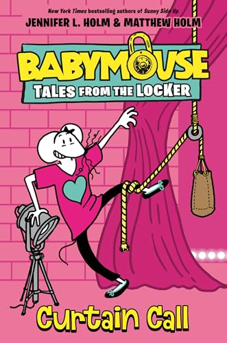Curtain Call (Babymouse Tales from the Locker)