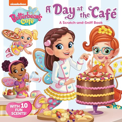 A Day at the Cafe: A Scratch-and-Sniff Book (Butterbean's Cafe) (Butterbean's Café)