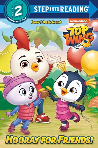 Hooray for Friends! (Top Wing) (Step into Reading)