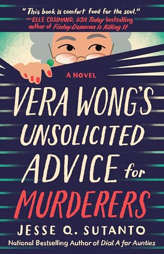 Vera Wong's Unsolicited Advice for Murderers (A Vera Wong Novel)