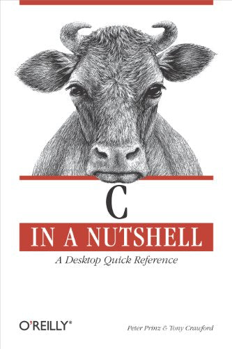 Cover of C in a Nutshell (In a Nutshell (O'Reilly)) by Crawford, Tony, paperback Book