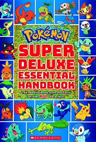Pokemon Super Deluxe Essential Handbook: The Need-to-know Stats and Facts on over 800 Characters!