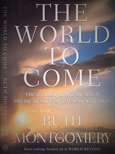 The World to Come: The Guides' Long-Awaited Predictions for the Dawning Age