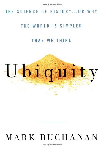 Ubiquity: The Science of History . . . or Why the World Is Simpler Than We Think