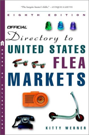 The Official Directory to U.S. Flea Markets Eighth Edition