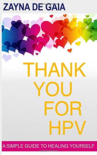 Cover of Thank You for HPV: A simple guide to healing yourself: A simple guide to healing yourself by Gaia, Zayna De, paperback Book