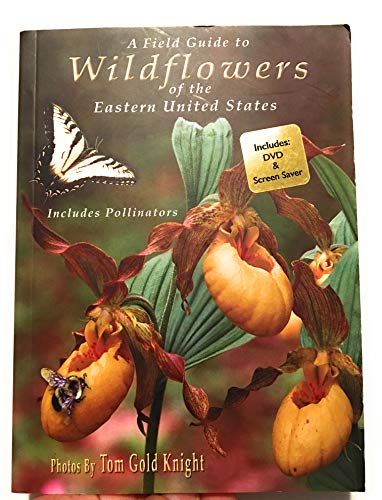 A Field Guide to Wildflowers of the Eastern United