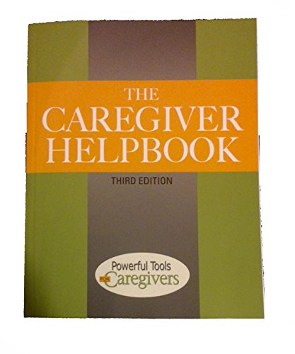 Caregiver Helpbook Powerful Tools for Caregivers