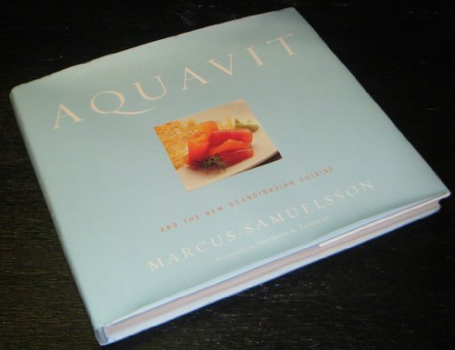 Aquavit: And the New Scandinavian Cuisine