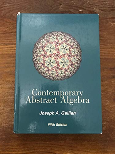 Contemporary Abstract Algebra