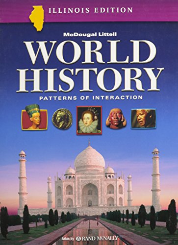 McDougal Littell World History: Patterns of Interaction Illinois: Student Edition Grades 9-12 2005