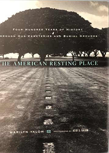 The American Resting Place: 400 Years of History Through Our Cemeteries and Burial Grounds