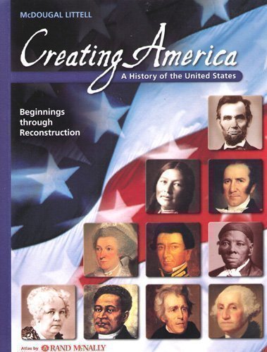 Creating America: Student Edition Beginnings through Reconstruction 2007