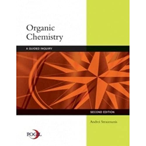 Organic Chemistry: A Guided Inquiry