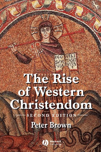 The Rise of Western Christendom: Triumph and Diversity, A.D. 200-1000, 2nd Edition (The Making of Europe)