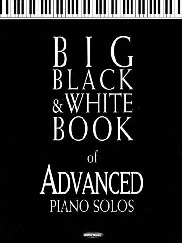 Big Black and White Book of Advanced Piano Solos